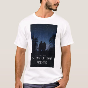 Die Reise zweier Freunde: Eine T - Shirt-Geschicht T-Shirt