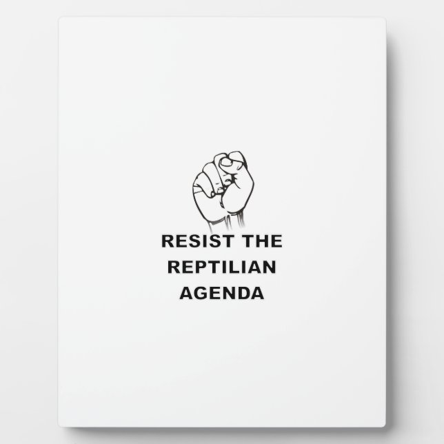 Die Reptilienagenda widerstehen Fotoplatte (Vorderseite)