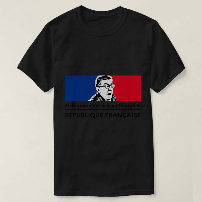 die Republik .... IT_S IHN! Lang lebe Mélenchon! T-Shirt (Design vorne)