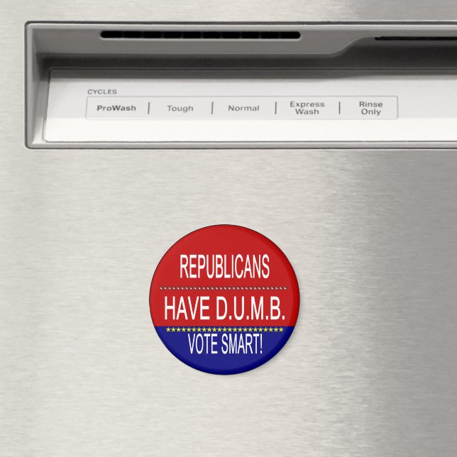 Die Republikaner haben D.U.M.B. Magnet (In Situ (Geschirrspüler))