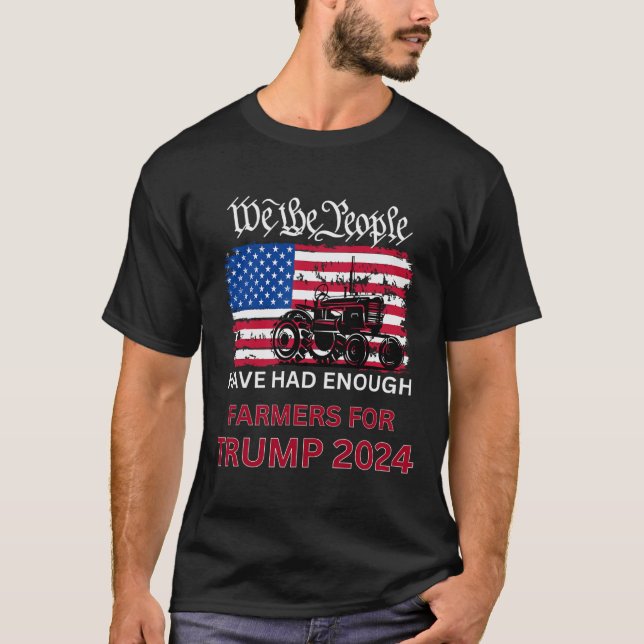 Die republikanischen Bauern für Trump 2024 - Wir a T-Shirt (Vorderseite)