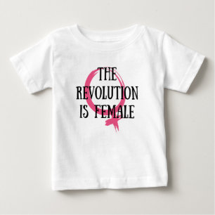 Die Revolution ist weiblich Baby T-shirt