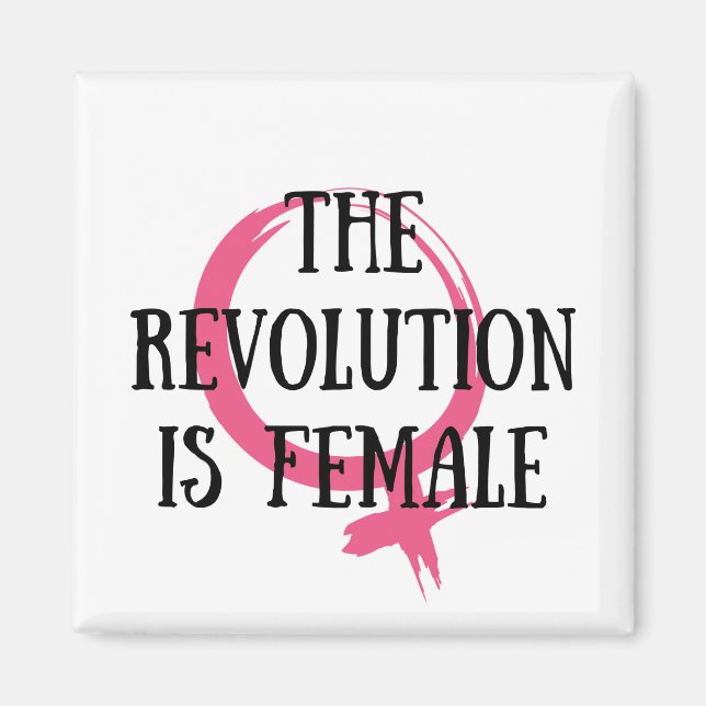Die Revolution ist weiblich Magnet (Vorne)