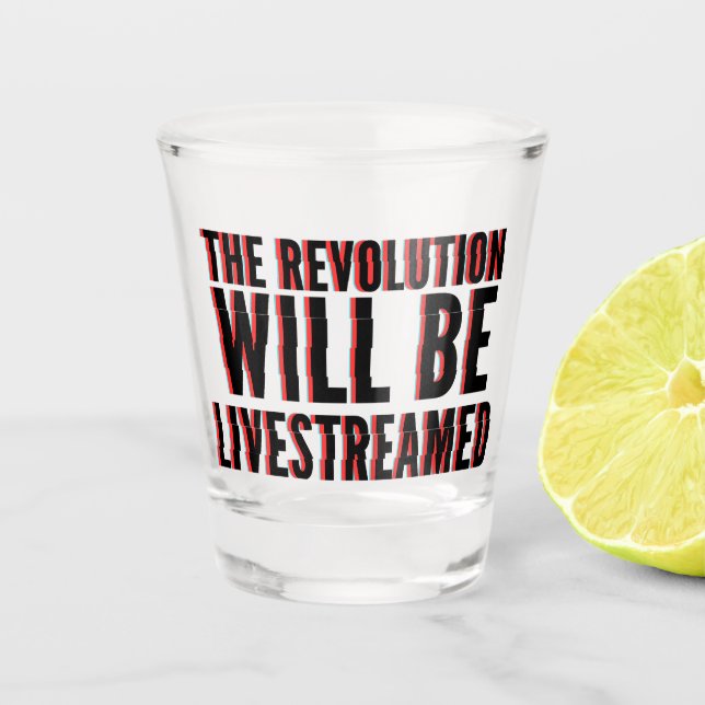 Die Revolution wird in einen neuen Rahmen gestellt Schnapsglas (Vorderseite)