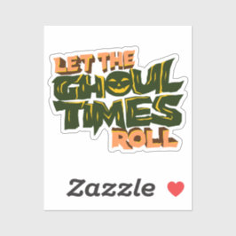 Die Rolle der ghoul-Zeiten gelassen Aufkleber