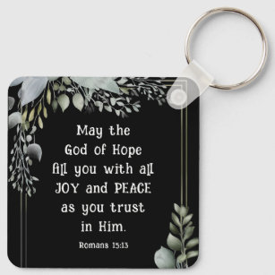 Die Römer 15:13 Gott der Hoffnung füllen Sie mit F Schlüsselanhänger