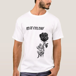 DIE ROSE COLONY T-Shirt