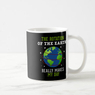 Die Rotation der Erde macht meinen naturwissenscha Kaffeetasse