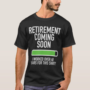 Die Ruhestandsregelung kommt bald fast erschöpft 4 T-Shirt