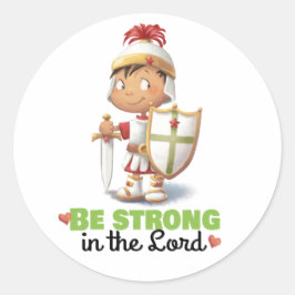 Die Rüstung Gottes sei stark im Lord-Aufkleber Runder Aufkleber