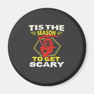Die Saison ist gruselig Sensenmann Halloween Magnet