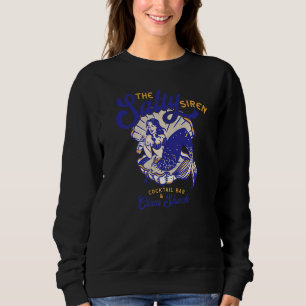 Die Salty Siren Cocktailbar Nautische Sommerparty Sweatshirt