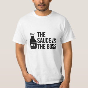 DIE SAUCE IST DER BOSS T-Shirt