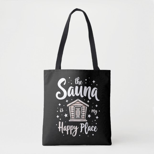 Die Sauna ist mein glücklicher Ort Tasche (Vorderseite)