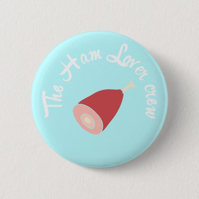 Die Schinkenliebhaber-Crew Button (Vorderseite)