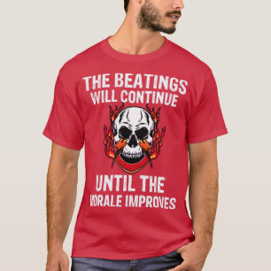 Die Schläge werden bis zur moralischen Verbesserun T-Shirt