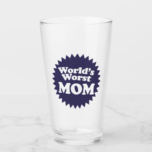 Die schlimmste Mama der Welt Glas (Vorderseite)