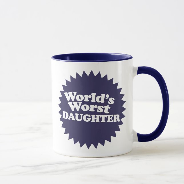 Die schlimmste Tochter der Welt Tasse (Rechts)