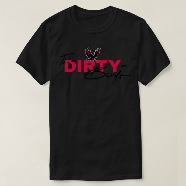 Die schmutzigen Vögel Atlanta T-Shirt (Design vorne)
