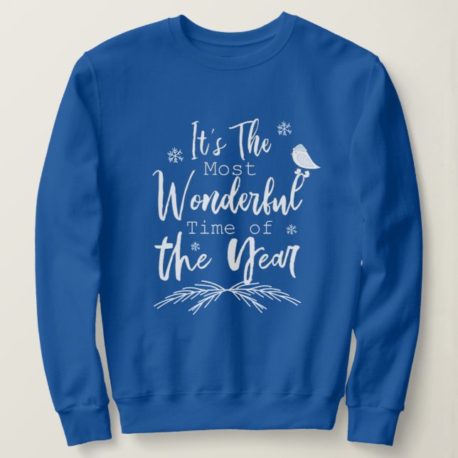 Die schönste Zeit des Jahres Weihnachten Sweatshirt (Design vorne)