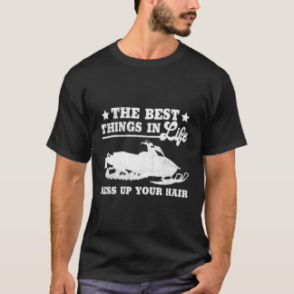 Die schönsten Dinge im Leben lassen das Haarschnee T-Shirt
