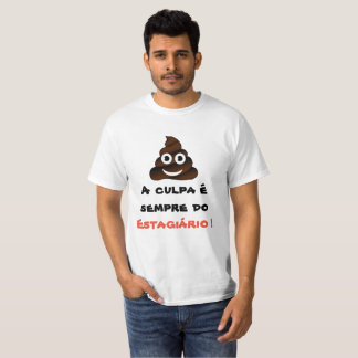 Die Schuld ist Allemal von dem Lehrling T-Shirt