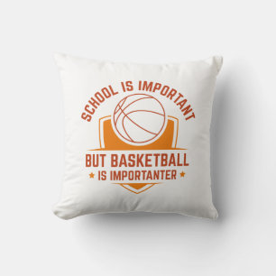 Die Schule ist wichtig, aber Basketball ist wichti Kissen