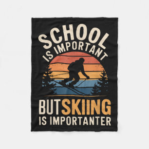 Die Schule ist wichtig, aber das Skifahren ist wic Fleecedecke