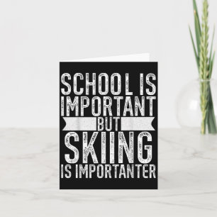 Die Schule ist wichtig, aber das Skifahren ist wic Karte