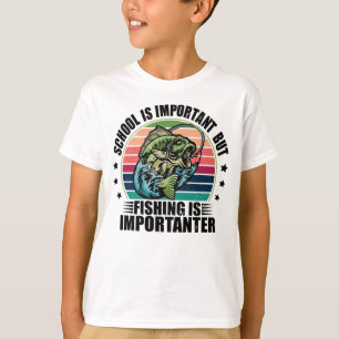 Die Schule ist wichtig, aber der Fischfang ist wic T-Shirt