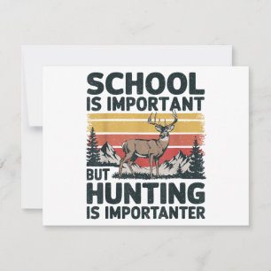 Die Schule ist wichtig, aber die Jagd ist wichtig 