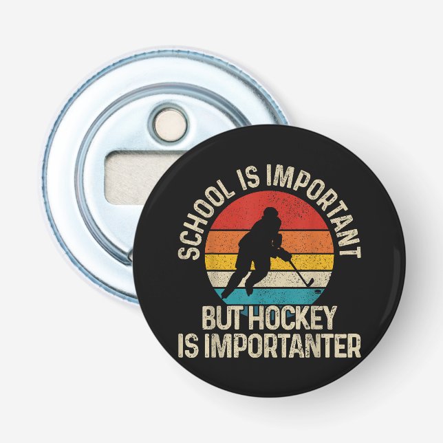 Die Schule ist wichtig, aber Hockey ist wichtig fü Flaschenöffner (Vorderseite)