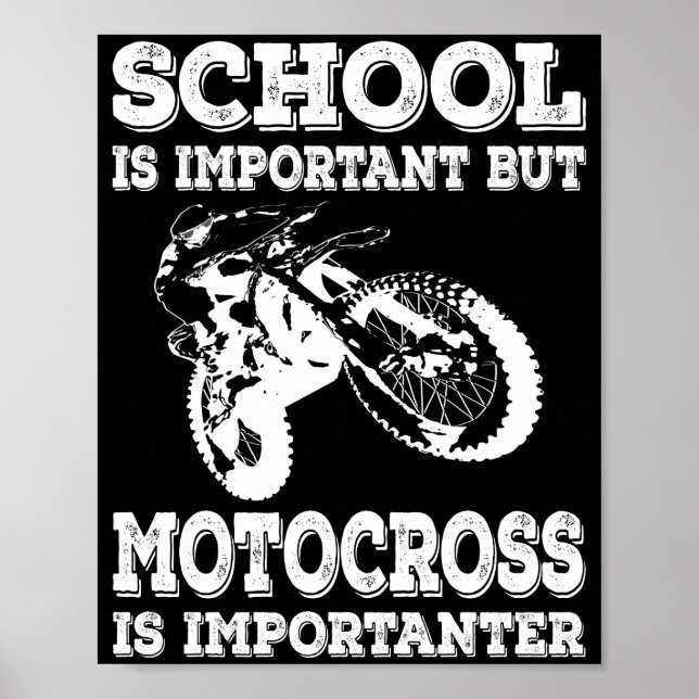 Die Schule ist wichtig, aber Motocross ist wichtig Poster (Vorne)
