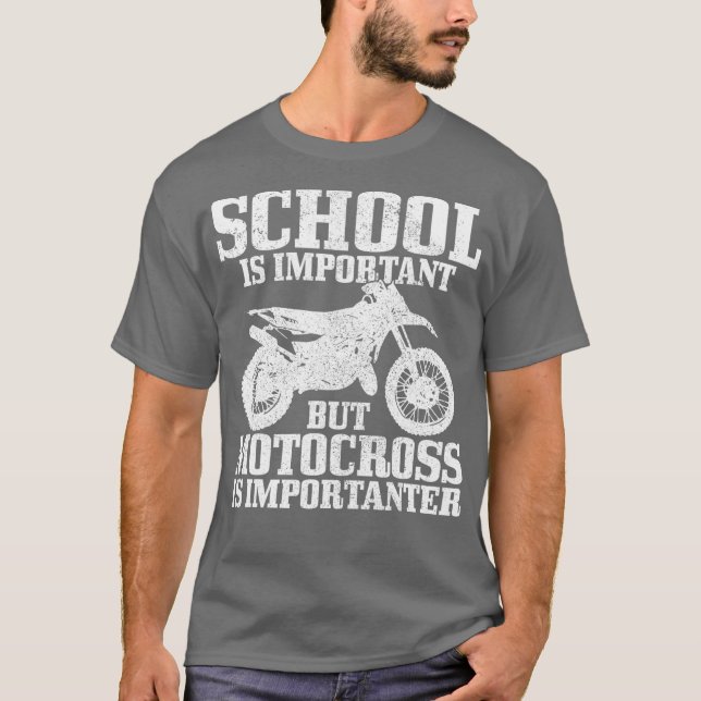 Die Schule ist wichtig, aber Motocross ist wichtig T-Shirt (Vorderseite)