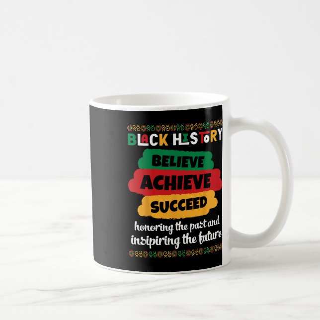 Die schwarze Geschichte glaubt an Erfolg und Ehre Kaffeetasse (Rechts)