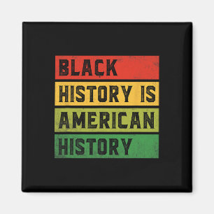 Die schwarze Geschichte ist die amerikanische Gesc Magnet