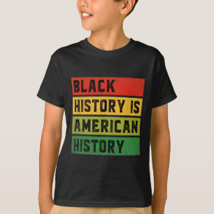 Die schwarze Geschichte ist die amerikanische Gesc T-Shirt