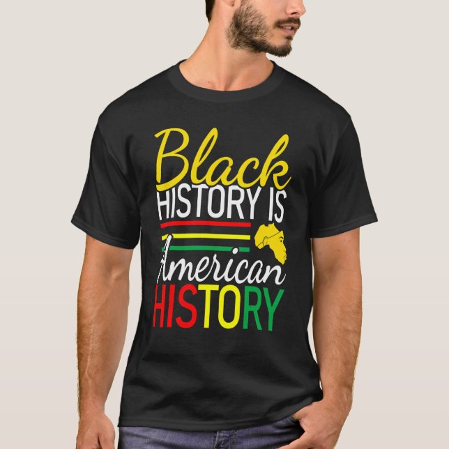 Die schwarze Geschichte ist die politische Wissens T-Shirt (Vorderseite)