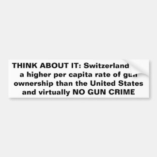 Die Schweiz hat praktisch KEIN GEWEHR-VERBRECHEN Autoaufkleber
