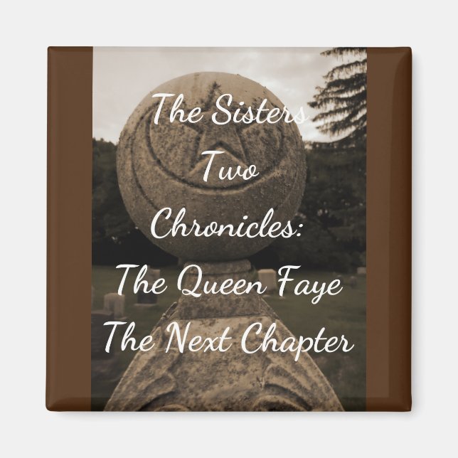 Die Schwestern 2 Buchcover Buch 2 Queen faye Magnet (Vorne)