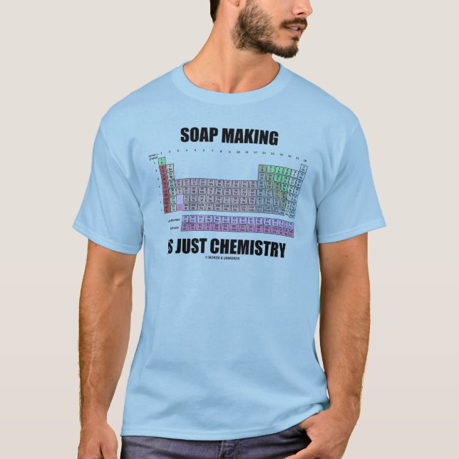 Die Seifen-Herstellung ist gerade Chemie T-Shirt (Vorderseite)