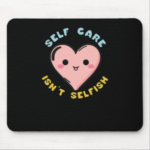 Die Selbstversorgung ist kein eigennütziger Aufkle Mousepad