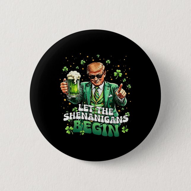 Die Shenanigans ließ Funny Trump St Patricks Button (Vorderseite)