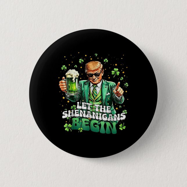 Die Shenanigans ließ Funny Trump St Patricks Button (Vorderseite)
