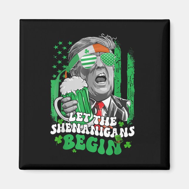 Die Shenanigans ließ Funny Trump St Patricks Magnet (Vorne)