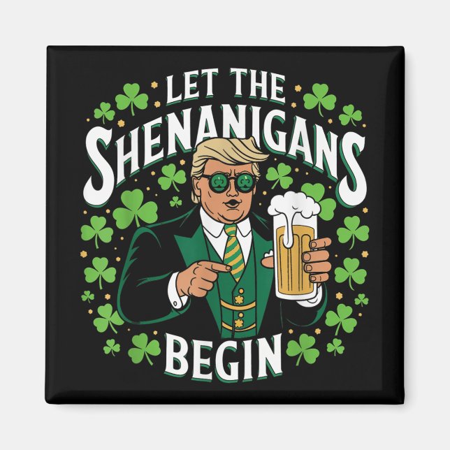 Die Shenanigans ließ Funny Trump St Patricks Magnet (Vorne)