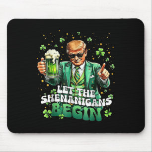 Die Shenanigans ließ Funny Trump St Patricks Mousepad