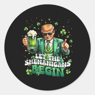 Die Shenanigans ließ Funny Trump St Patricks Runder Aufkleber
