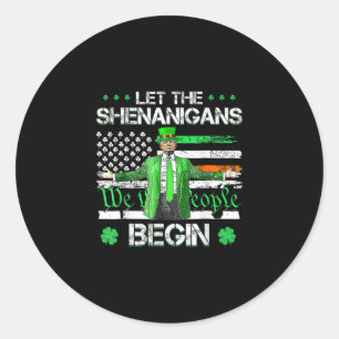 Die Shenanigans ließ Funny Trump St Patricks Runder Aufkleber