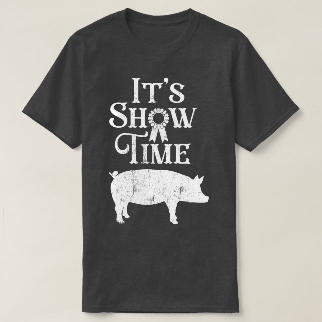 Die Show Time Swine Show Pig Lover Landkreis Fair  T-Shirt (Design vorne)